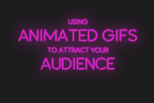 Examples of animated gifs - attract your audience with animated gifs
